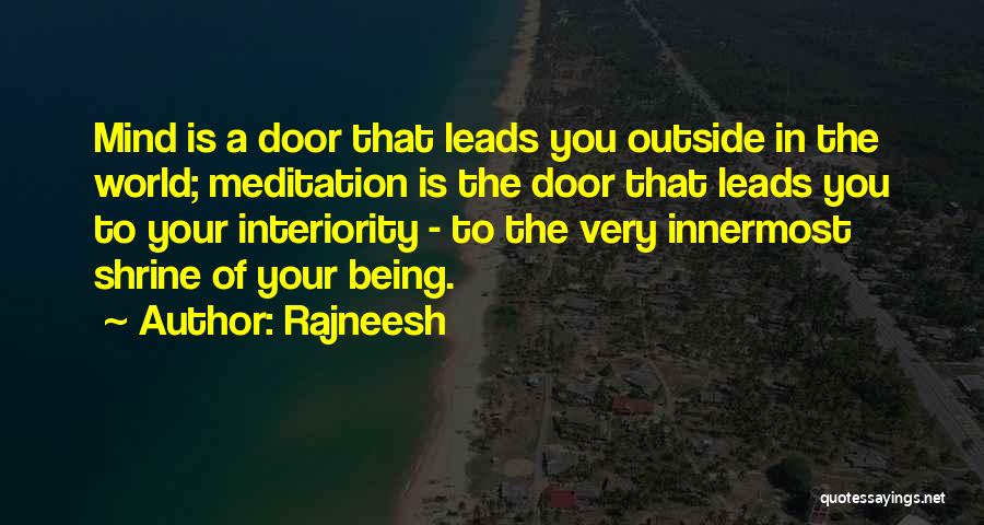Interiority Quotes By Rajneesh