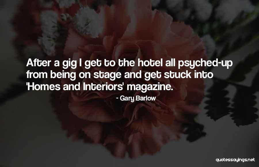 Interiors Quotes By Gary Barlow