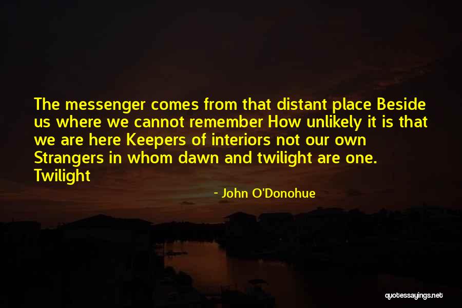 Interiors Quotes By John O'Donohue