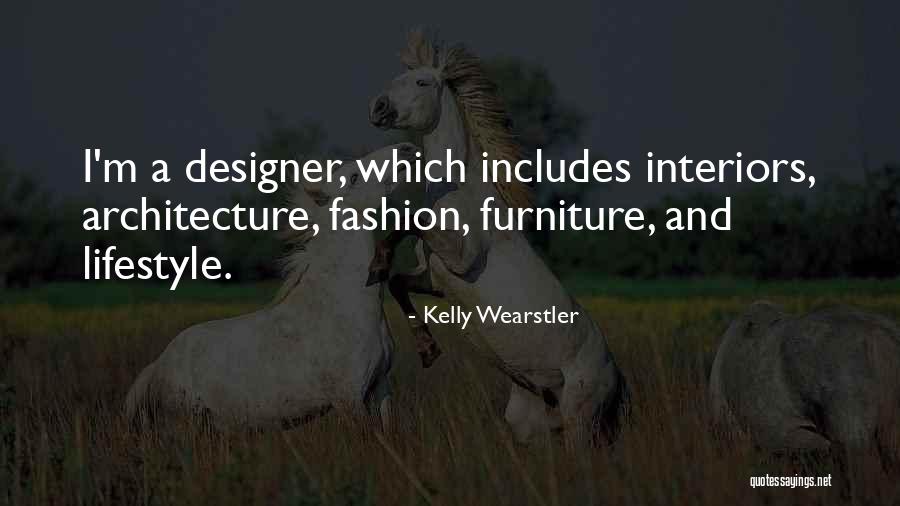 Interiors Quotes By Kelly Wearstler