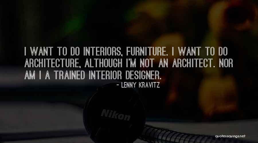 Interiors Quotes By Lenny Kravitz