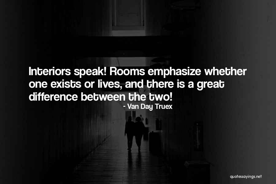 Interiors Quotes By Van Day Truex