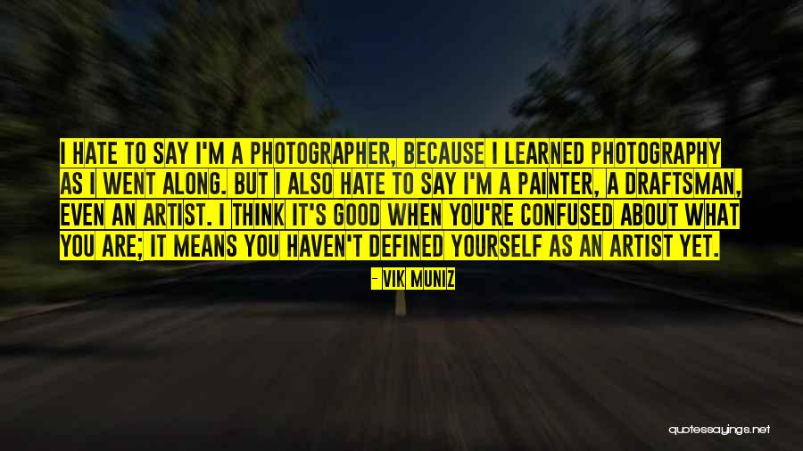 Interleukins Are Associated Quotes By Vik Muniz Interleukins Are Associated Quotes By Vik Muniz