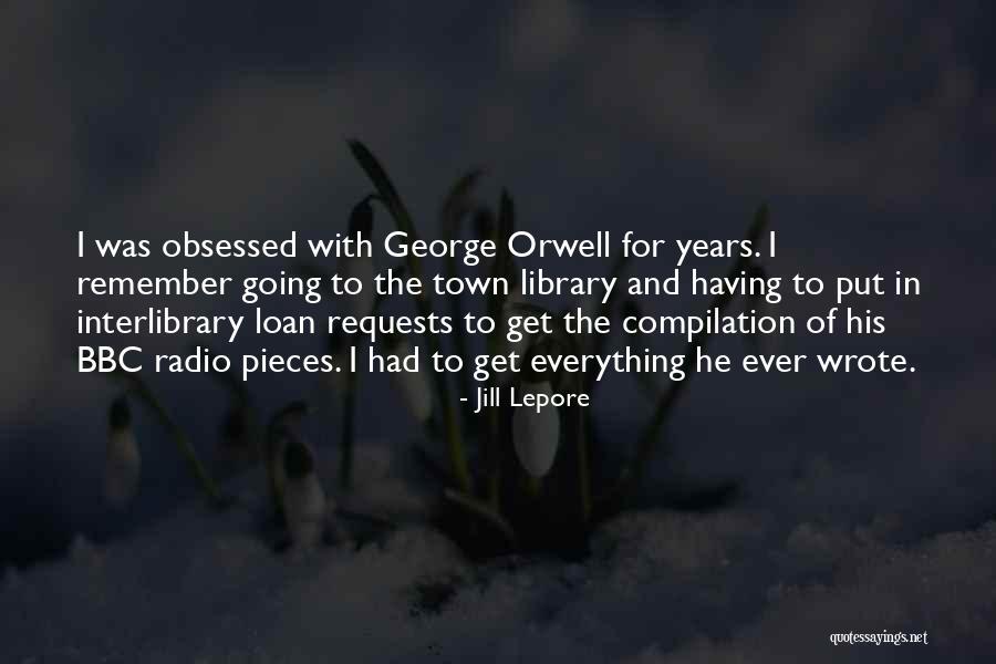 Interlibrary Loan Quotes By Jill Lepore Interlibrary Loan Quotes By Jill Lepore