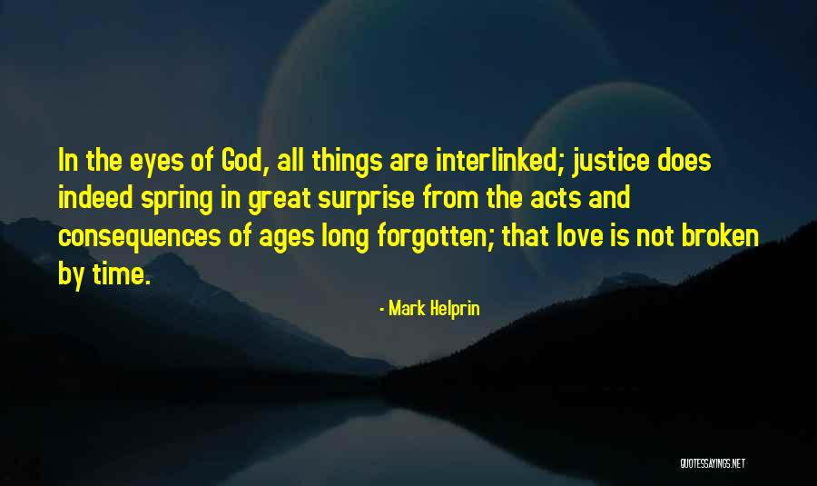 Interlinked Quotes By Mark Helprin Interlinked Quotes By Mark Helprin