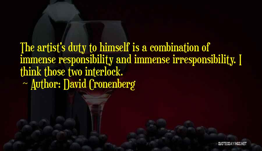 Interlock Quotes By David Cronenberg