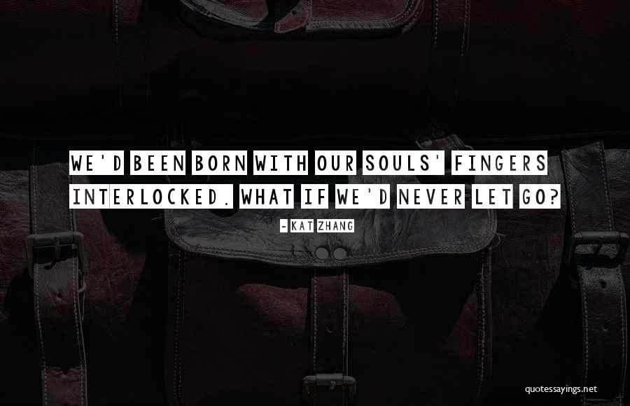 Interlocked Fingers Quotes By Kat Zhang Interlocked Fingers Quotes By Kat Zhang