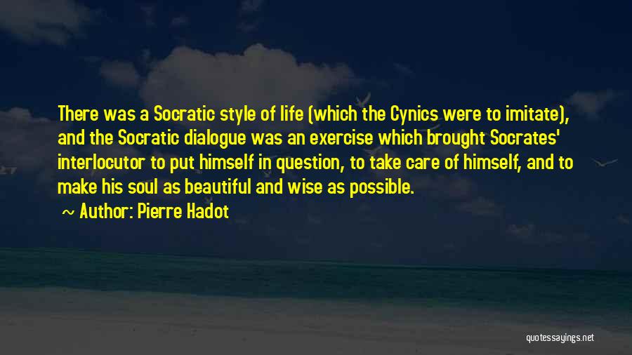 Interlocutor Quotes By Pierre Hadot