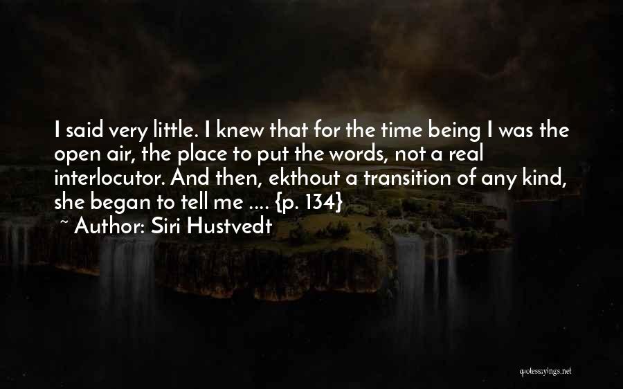 Interlocutor Quotes By Siri Hustvedt