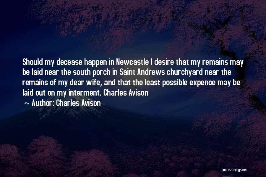 Interment Quotes By Charles Avison