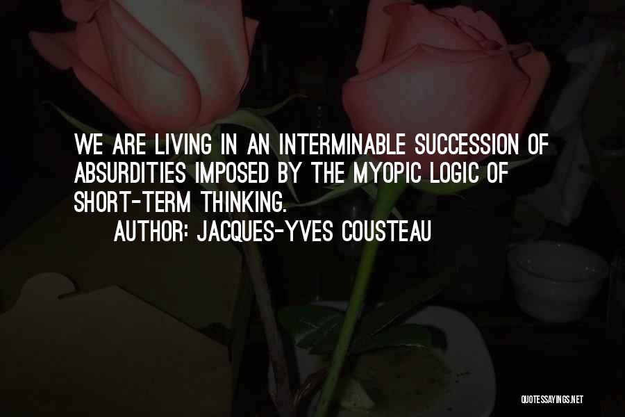 Interminable Quotes By Jacques-Yves Cousteau