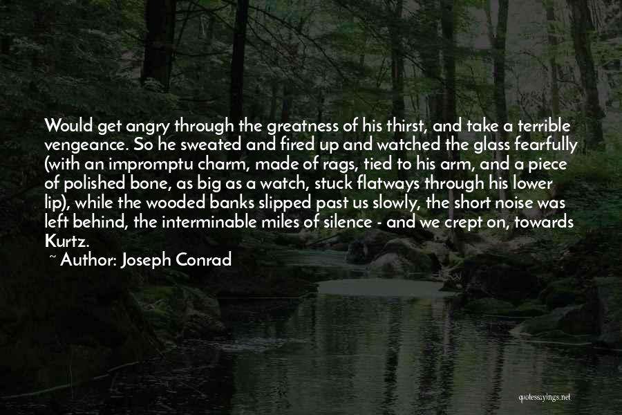 Interminable Quotes By Joseph Conrad