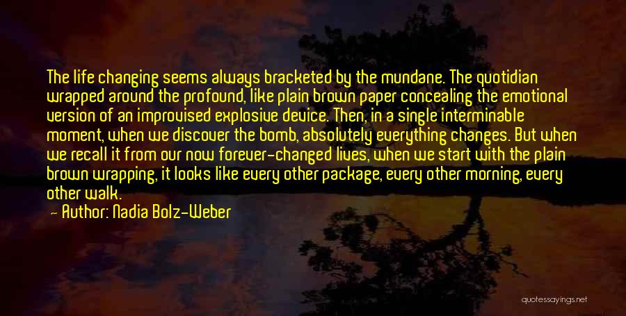 Interminable Quotes By Nadia Bolz-Weber