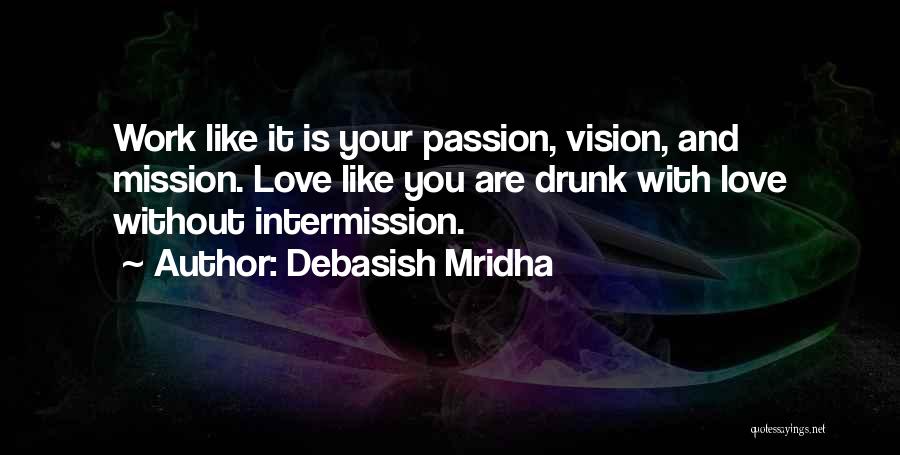 Intermission Quotes By Debasish Mridha