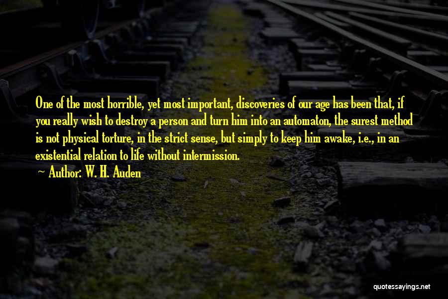 Intermission Quotes By W. H. Auden