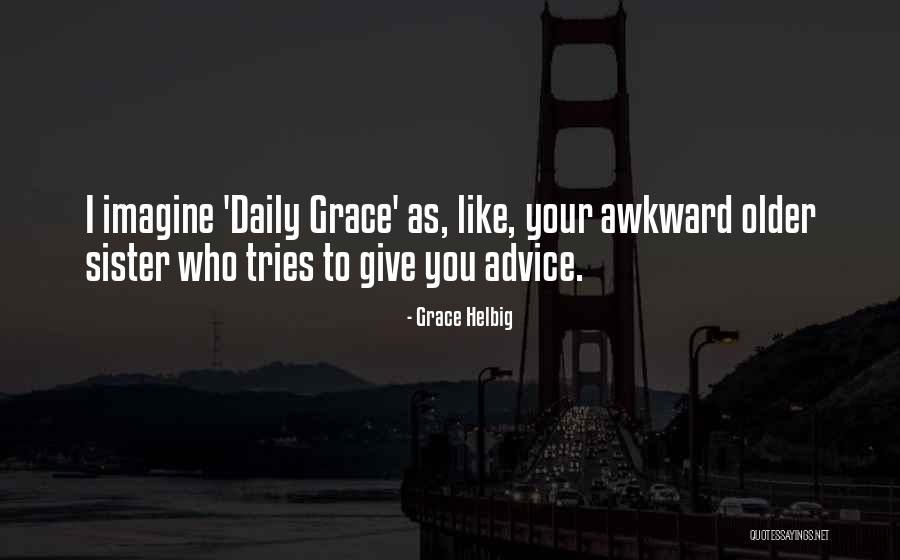 Intermittence En Quotes By Grace Helbig Intermittence En Quotes By Grace Helbig