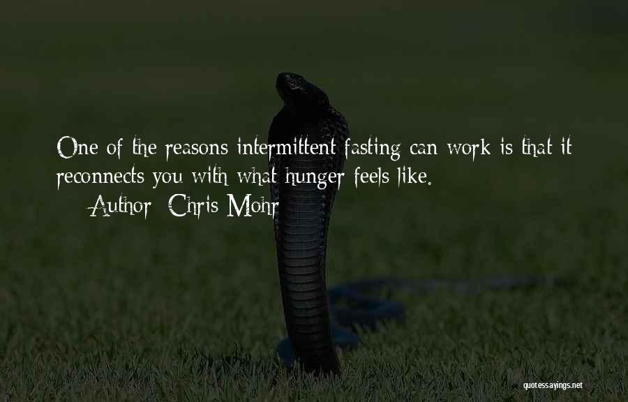 Intermittent Fasting Quotes By Chris Mohr