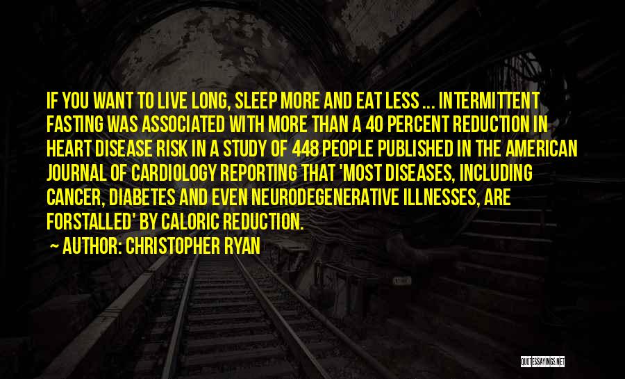 Intermittent Fasting Quotes By Christopher Ryan