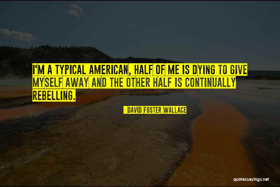 Intermittentely Quotes By David Foster Wallace Intermittentely Quotes By David Foster Wallace