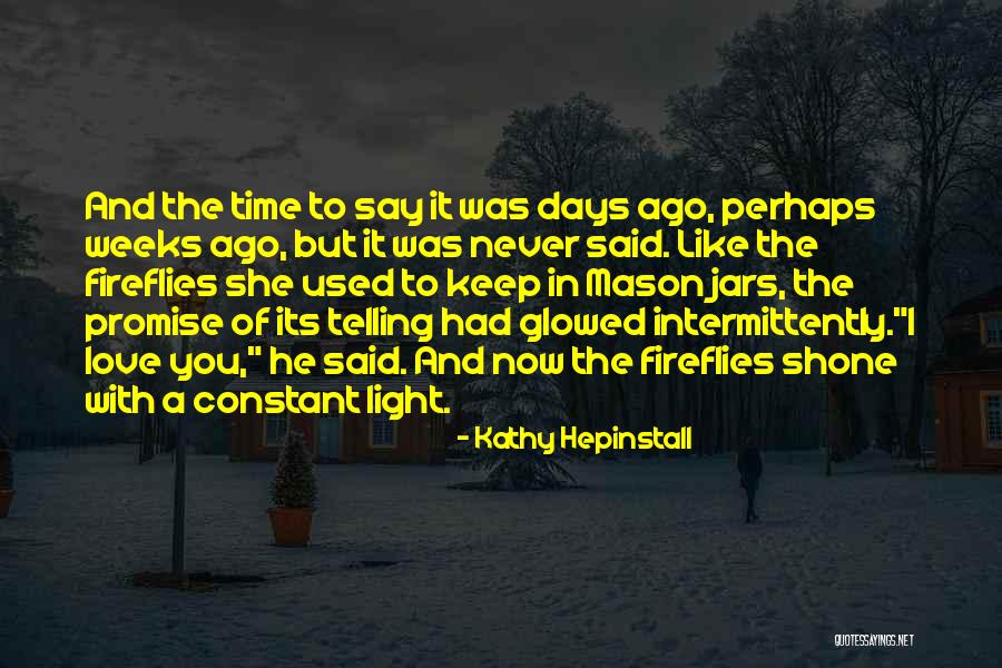 Intermittently Quotes By Kathy Hepinstall Intermittently Quotes By Kathy Hepinstall
