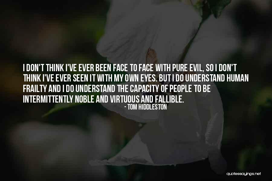 Intermittently Quotes By Tom Hiddleston Intermittently Quotes By Tom Hiddleston