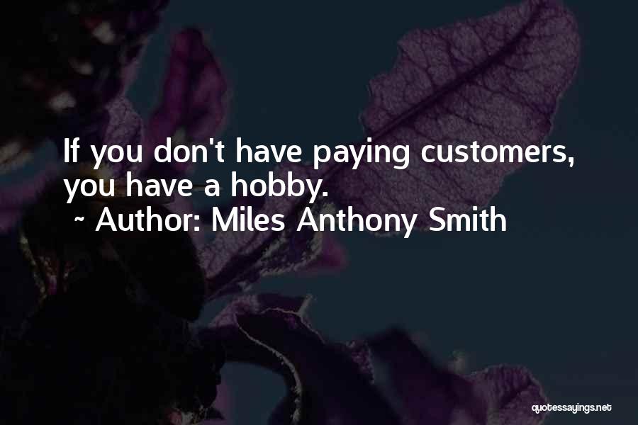 Intern Film Quotes By Miles Anthony Smith