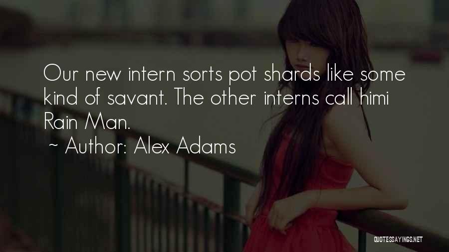 Intern Quotes By Alex Adams