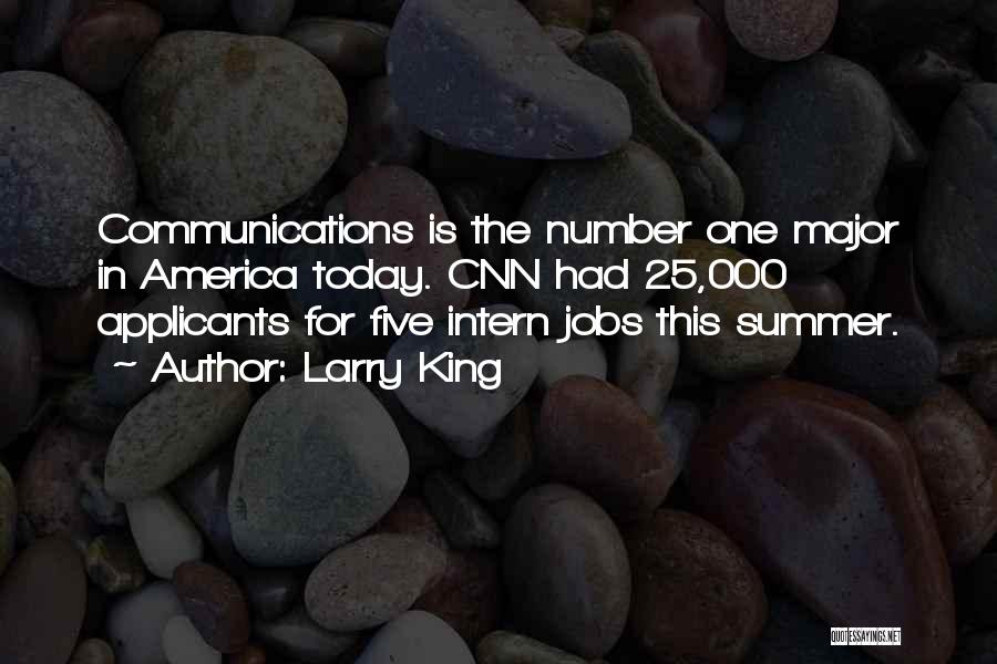 Intern Quotes By Larry King