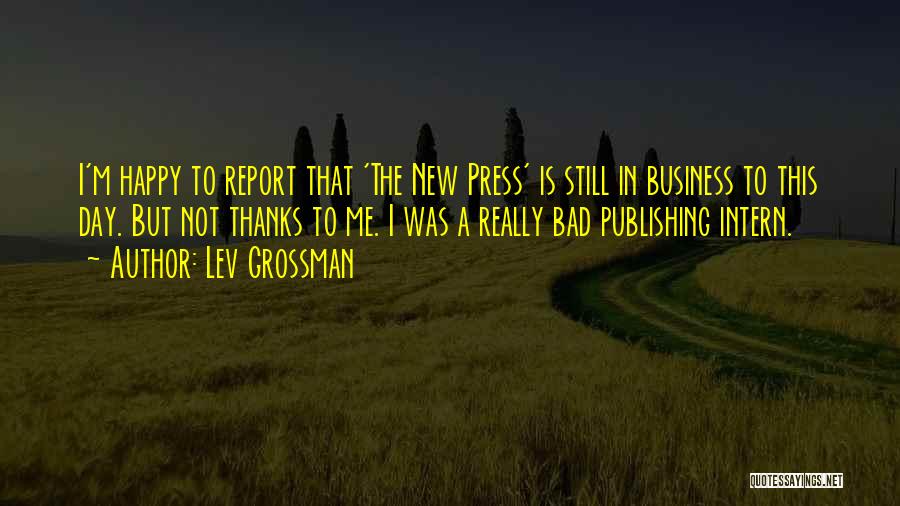 Intern Quotes By Lev Grossman
