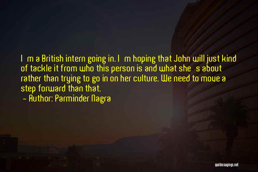 Intern Quotes By Parminder Nagra