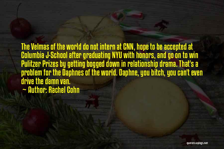 Intern Quotes By Rachel Cohn