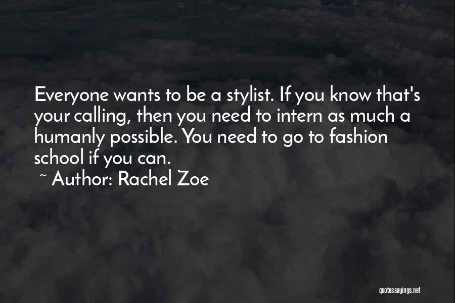 Intern Quotes By Rachel Zoe