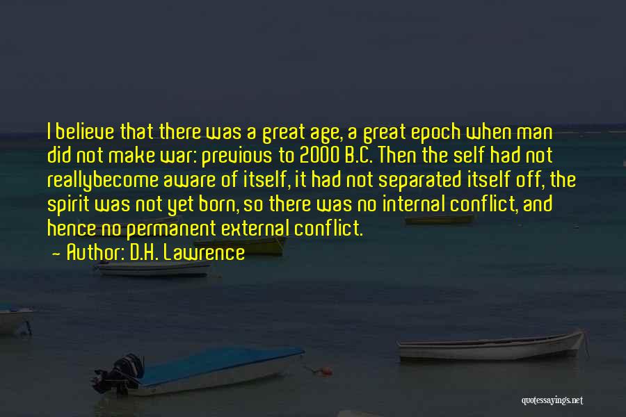 Internal And External Conflict Quotes By D.H. Lawrence