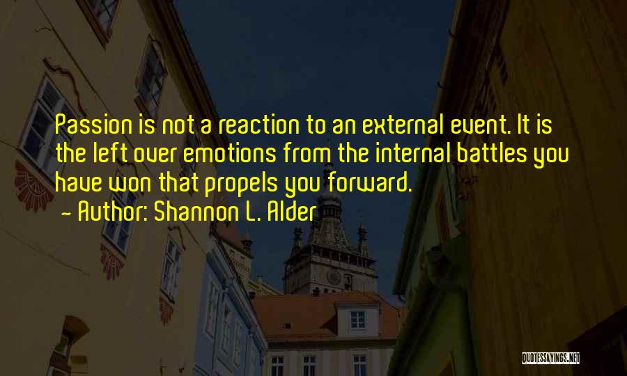 Internal And External Motivation Quotes By Shannon L. Alder