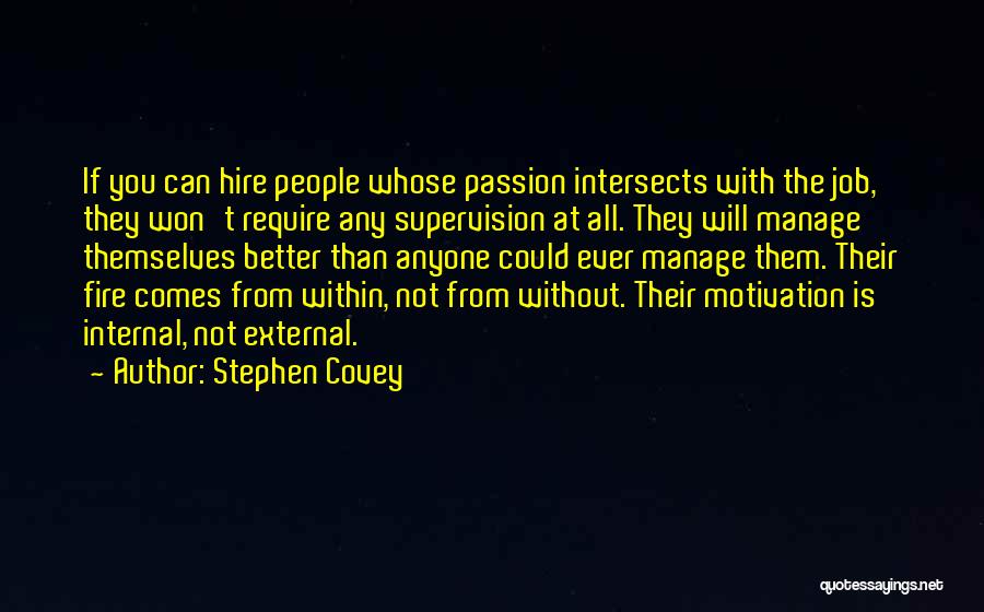 Internal And External Motivation Quotes By Stephen Covey