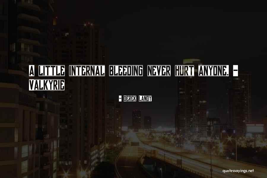 Internal Bleeding Quotes By Derek Landy