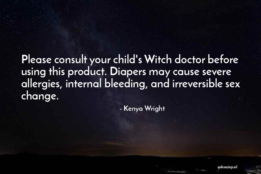 Internal Bleeding Quotes By Kenya Wright Internal Bleeding Quotes By Kenya Wright