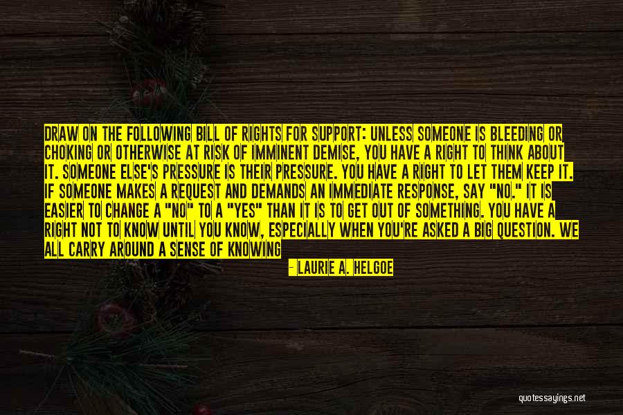 Internal Bleeding Quotes By Laurie A. Helgoe Internal Bleeding Quotes By Laurie A. Helgoe