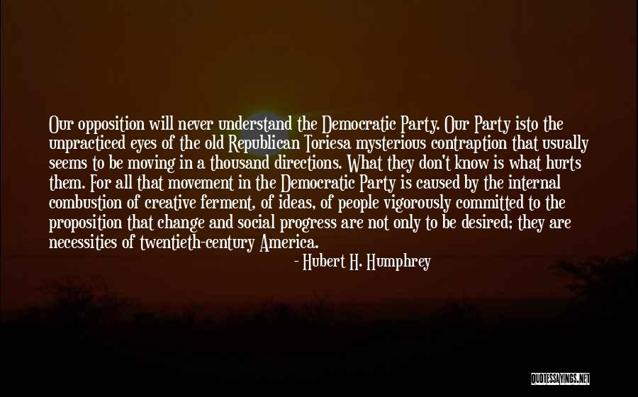 Internal Change Quotes By Hubert H. Humphrey Internal Change Quotes By Hubert H. Humphrey