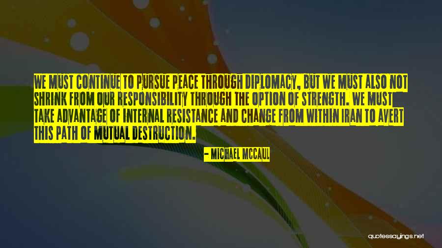 Internal Change Quotes By Michael McCaul Internal Change Quotes By Michael McCaul