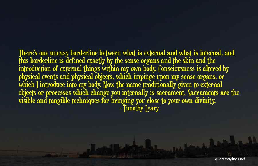 Internal Change Quotes By Timothy Leary Internal Change Quotes By Timothy Leary