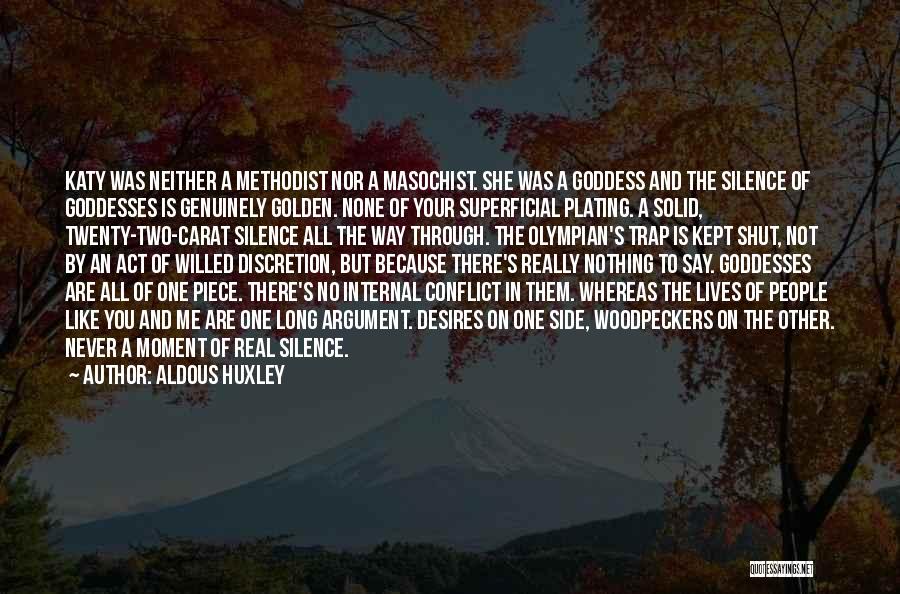 Internal Conflict Quotes By Aldous Huxley