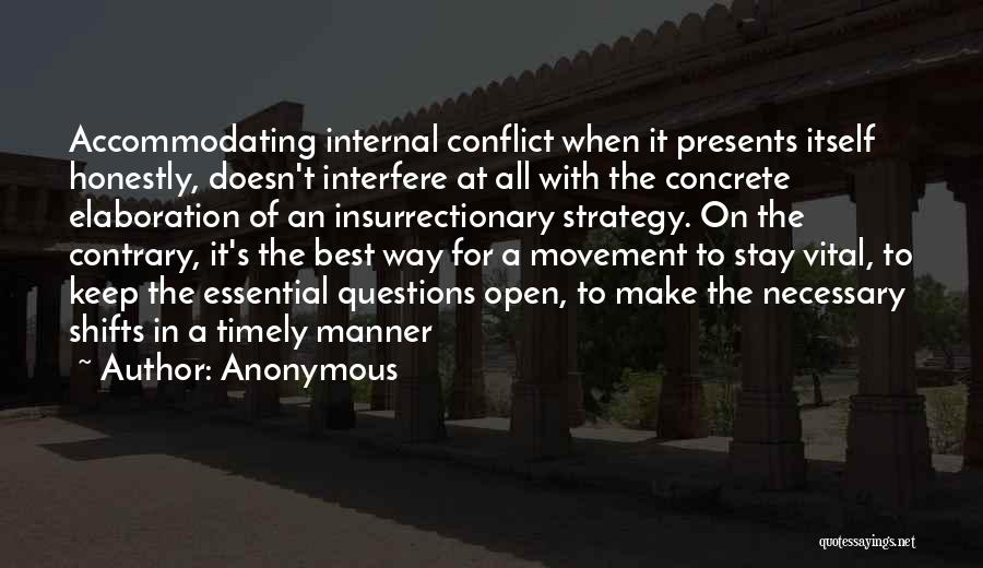 Internal Conflict Quotes By Anonymous