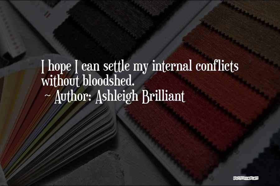 Internal Conflict Quotes By Ashleigh Brilliant