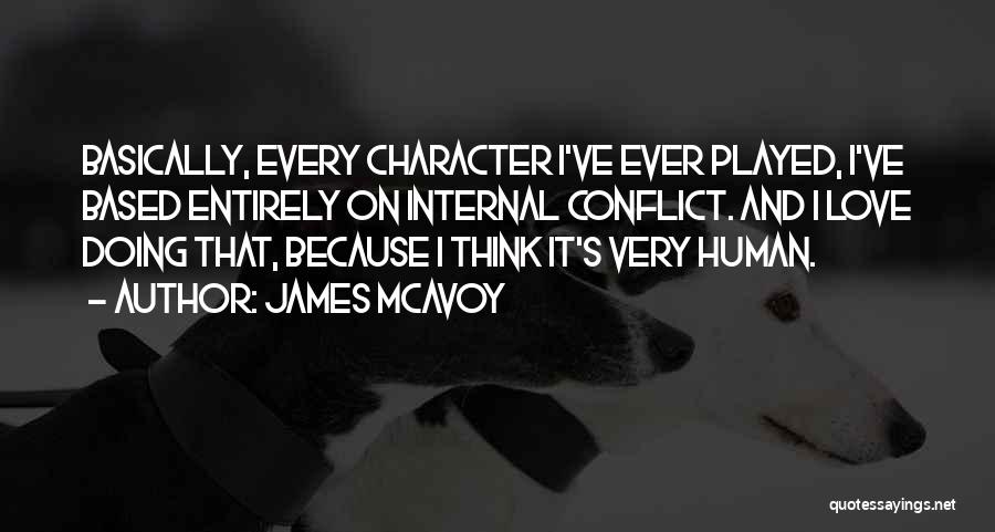 Internal Conflict Quotes By James McAvoy