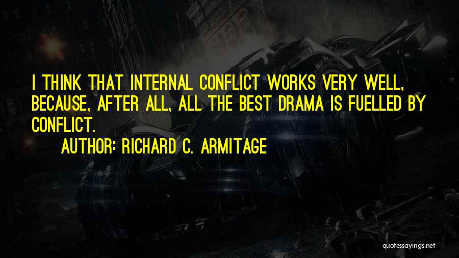 Internal Conflict Quotes By Richard C. Armitage