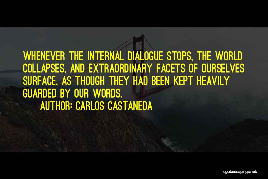 Internal Dialogue Quotes By Carlos Castaneda