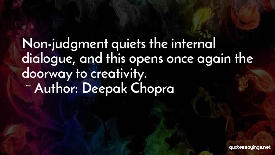 Internal Dialogue Quotes By Deepak Chopra