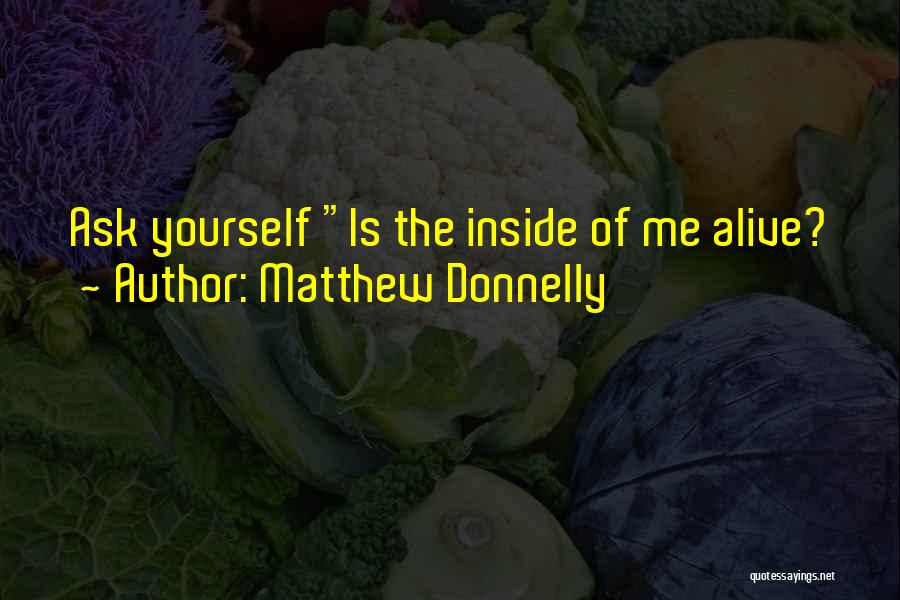 Internal Dialogue Quotes By Matthew Donnelly