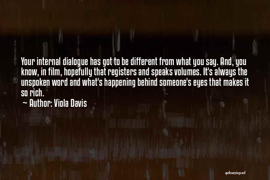 Internal Dialogue Quotes By Viola Davis